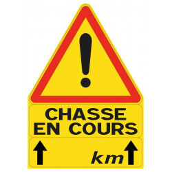 Triangle de signalisation "Chasse en Cours" - VERNEY-CARRON